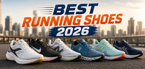 Best Running Shoes 2026 Top Picks For Daily Use And Long Runs